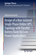 Cover: Design of a Non-isolated Single Phase Online UPS Topology with Parallel Battery Bank for Low Power Applications - Springer