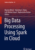 Cover: Big Data Processing Using Spark in Cloud - Springer