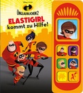 Cover: Die Unglaublichen 2 - Disney - Elastigirl kommt zu Hilfe! -Soundbuch - Pappbilderbuch mit 7 coolen Ger&auml;uschen f&uuml;r Kinder ab 3 Jahren - Phoenix International Publications Inc.