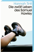 Cover: Die zw&ouml;lf Leben des Samuel Hawley - Kein & Aber