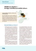 Cover: Wildbienen f&ouml;rdern - Ertr&auml;ge und Pflanzenvielfalt sichern - Forschungsinstitut f&uuml;r biologischen Landbau FIBL