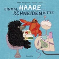 Cover: Einmal Haare Schneiden bitte - Baeschlin Verlag
