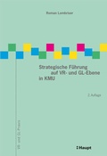 Cover: Strategische F&uuml;hrung auf VR- und GL-Ebene in KMU - Haupt Verlag