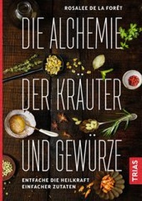 Abbildung von: Heilende Kräuter und Gewürze - TRIAS