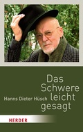 Cover: Das Schwere leicht gesagt - Verlag Herder