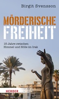 Cover: M&ouml;rderische Freiheit - Verlag Herder