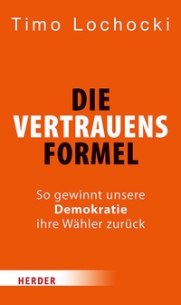 Abbildung von: Die Vertrauensformel - Verlag Herder
