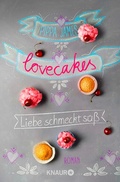 Cover: Lovecakes - Liebe schmeckt s&uuml;&szlig; - Knaur