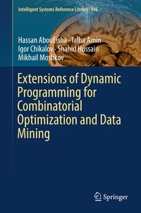 Enlarge image Cover: Extensions of Dynamic Programming for Combinatorial Optimization and Data Mining - Springer