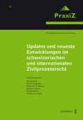 Abbildung von: Updates und neueste Entwicklungen im schweizerischen und internationalen Zivilprozessrecht - Schulthess Juristische Medien