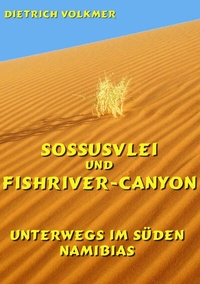 Abbildung von: Sossusvlei und Fishriver-Canyon - BoD - Books on Demand