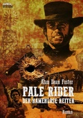 Cover: PALE RIDER - DER NAMENLOSE REITER - BookRix