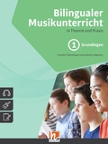 Cover: Bilingualer Musikunterricht. Band 1 Grundlagen - Helbling Verlag