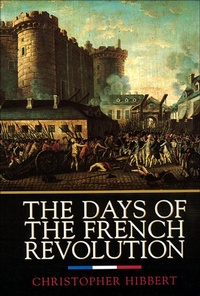 Enlarge image Cover: The Days of the French Revolution - William Morrow Paperbacks