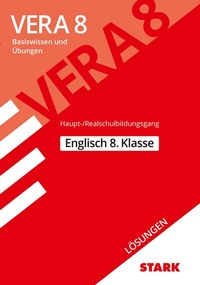 Abbildung von: STARK Lösungen zu Englisch - VERA 8 Haupt-/Realschulbildungsgang - Prüfungsvorbereitung - Stark Verlag