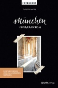 Cover: M&uuml;nchen fotografieren - dpunkt
