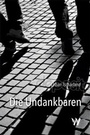 Cover: Die Undankbaren - Wolfbach