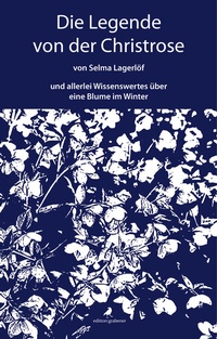 Abbildung von: Die Legende von der Christrose - Grabener