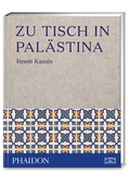 Cover: Zu Tisch in Pal&auml;stina - Phaidon by ZS - ein Verlag der Edel Verlagsgruppe