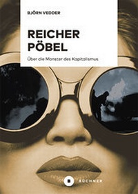 Enlarge image Cover: Reicher Pöbel - Büchner-Verlag