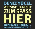 Cover: Wir sind ja nicht zum Spa&szlig; hier - abod