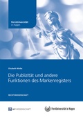 Cover: Die Publizit&auml;t und andere Funktionen des Markenregisters - readbox publishing