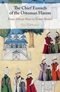 Cover: The Chief Eunuch of the Ottoman Harem - Cambridge University Press