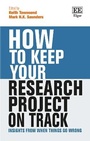 Cover: How to Keep Your Research Project on Track - Edward Elgar Publishing