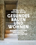 Cover: Gesundes Bauen und Wohnen - Baubiologie f&uuml;r Bauherren und Architekten - DVA