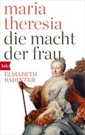 Bild: Maria Theresia. Die Macht der Frau - btb