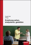 Cover: Erziehung sehen, analysieren und gestalten - Verlag Julius Klinkhardt