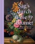 Cover: Sag's durch die Blume! - Prestel