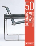 Cover: 50 Bauhaus-Ikonen, die man kennen sollte - Prestel