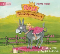 Enlarge image Cover: Rosa Räuberprinzessin - cbj audio