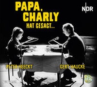 Abbildung von: Papa, Charly hat gesagt - Random House Audio
