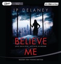 Cover: Believe Me - Spiel Dein Spiel. Ich spiel es besser. - Der H&ouml;rverlag