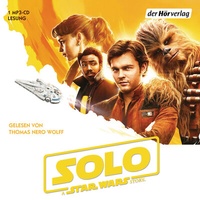 Abbildung von: Solo: A Star Wars Story - Der Hörverlag