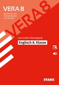Abbildung von: STARK Englisch - VERA 8 Gymnasialer Bildungsgang - Prüfungsvorbereitung - Stark Verlag