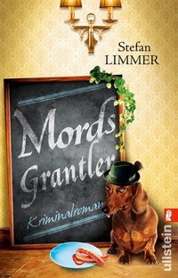 Abbildung von: Mordsgrantler - Ullstein