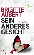 Cover: Sein anderes Gesicht - dotbooks