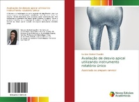 Abbildung von: Avaliacao de desvio apical utilizando instrumento rotatorio unico - Novas Edicoes Academicas