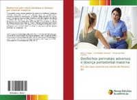 Abbildung von: Desfechos perinatais adversos e doenca periodontal materna - Novas Edicoes Academicas