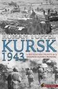 Cover: Kursk 1943 : la batalla m&aacute;s grande de la Segunda Guerra Mundial - Ediciones Salamina