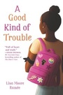 Cover: A Good Kind of Trouble - HarperCollins