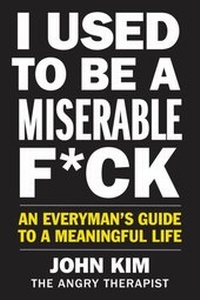 Enlarge image Cover: I Used to Be a Miserable F*ck - HarperCollins