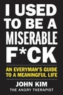 Cover: I Used to Be a Miserable F*ck - HarperOne