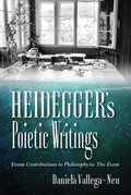 Cover: Heidegger's Poietic Writings - Indiana University Press