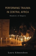 Cover: Performing Trauma in Central Africa - Indiana University Press