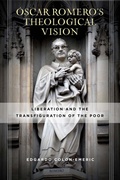 Cover: Oscar Romero's Theological Vision - University of Notre Dame Press