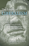 Cover: The Limits of Liberalism - University of Notre Dame Press
